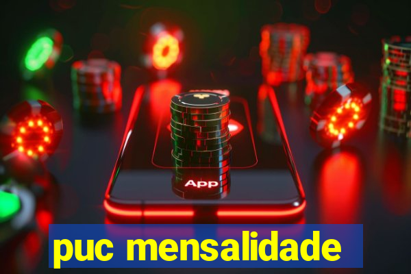 puc mensalidade